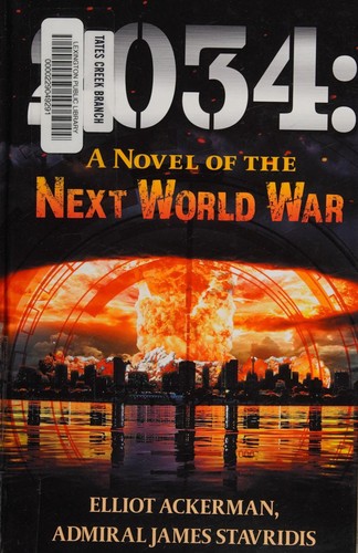 2034: A Novel of the Next World War