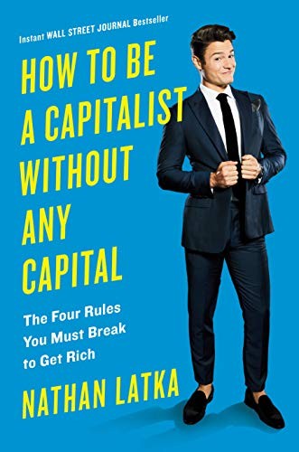 How To Be a Capitalist Without Any Capital cover